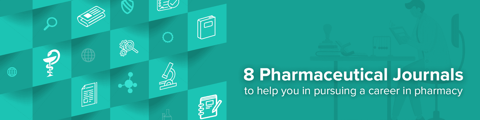 8 Pharmaceutical Journals to help you in pursuing a career in pharmacy